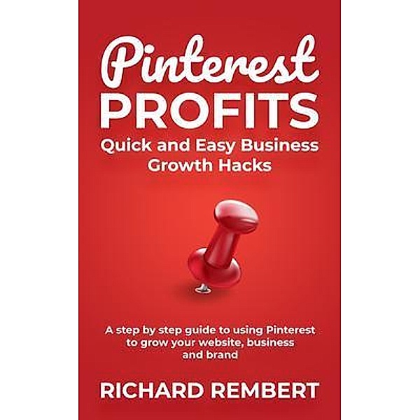 Pinterest Profits, Richard Rembert