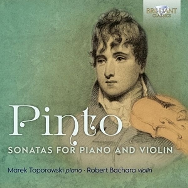 Pinto:Sonatas For Piano And Violin, Marek Toporowski, Robert Bachara