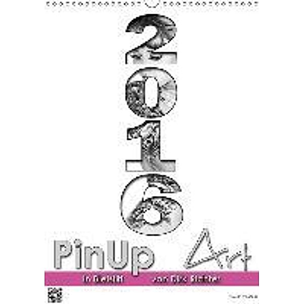 PinUp Art in Bleistift von Dirk Richter (Wandkalender 2016 DIN A3 hoch), Dirk Richter