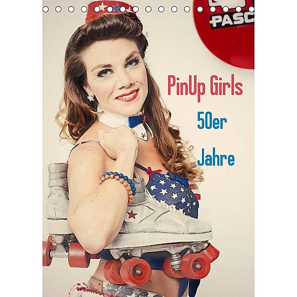 PinUp Girls  50er Jahre (Tischkalender 2023 DIN A5 hoch), GrandMa Productions