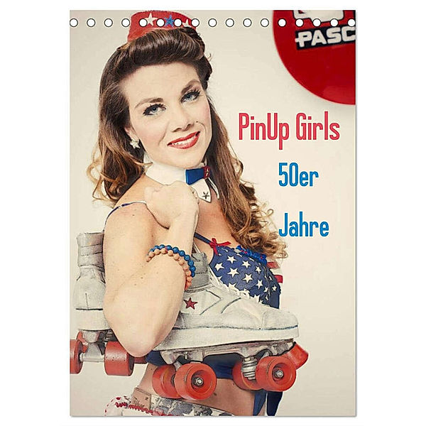 PinUp Girls 50er Jahre (Tischkalender 2024 DIN A5 hoch), CALVENDO Monatskalender, GrandMa Productions