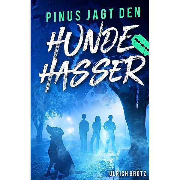 Pinus jagt den Hundehasser, Ulrich Brötz