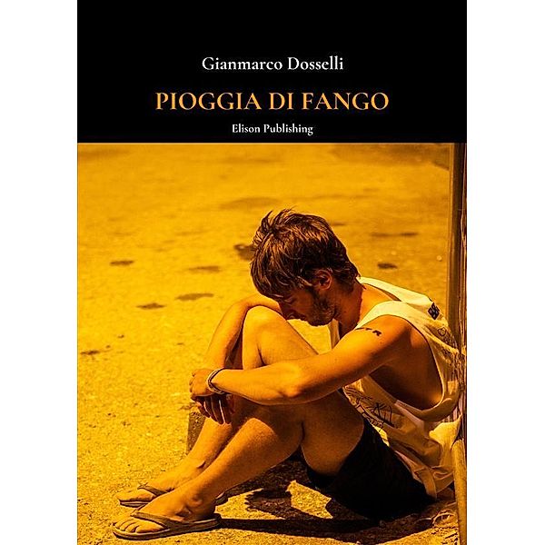 Pioggia di fango, Gianmarco Dosselli