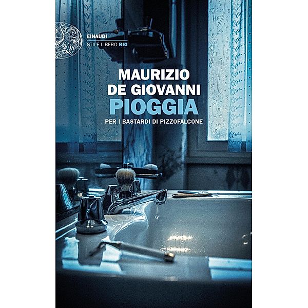 Pioggia per i bastardi di Pizzofalcone, Maurizio de Giovanni