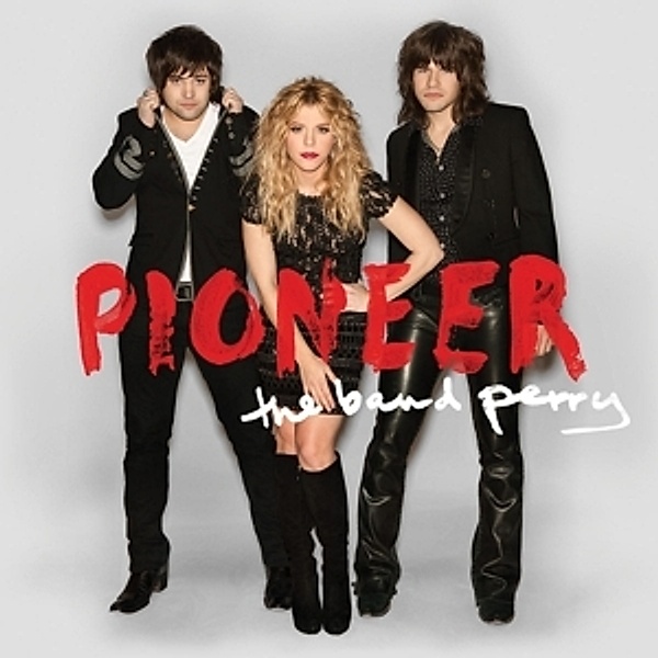 Pioneer, The Band Perry