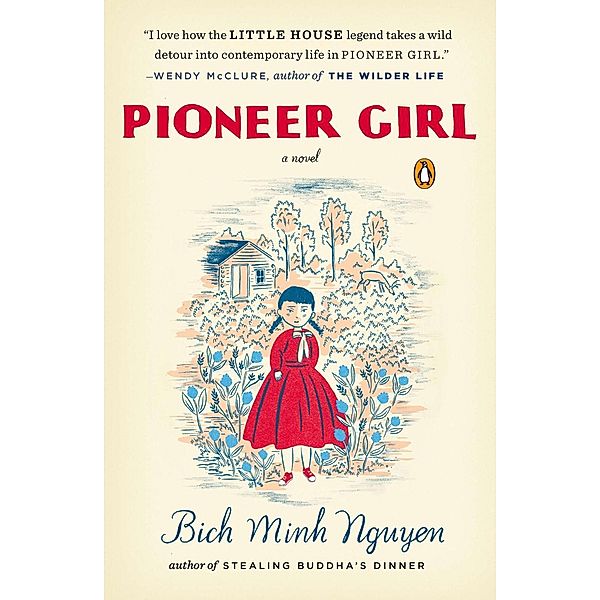 Pioneer Girl, Bich Minh Nguyen