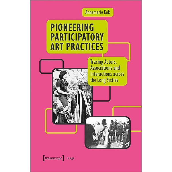 Pioneering Participatory Art Practices, Annemarie Kok