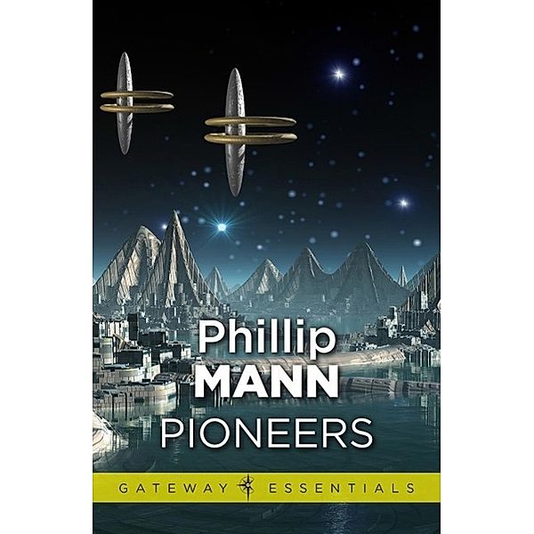 Pioneers / Gateway Essentials Bd.100, Phillip Mann