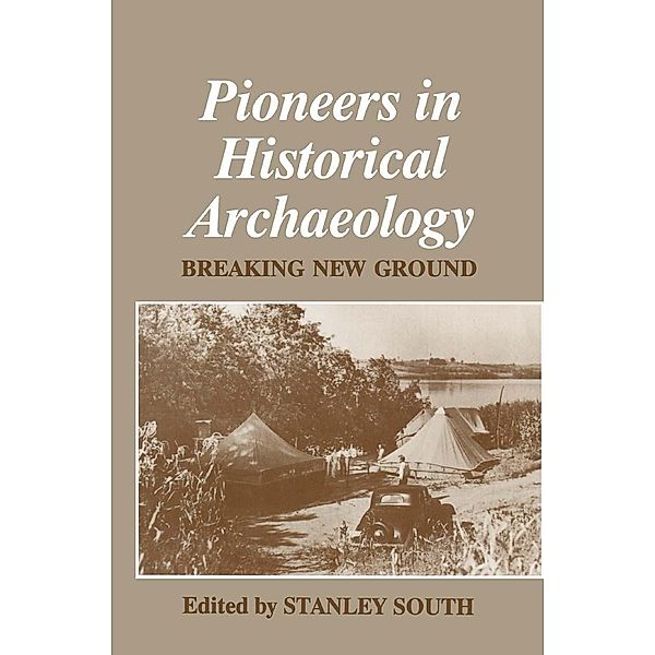 Pioneers in Historical Archaeology