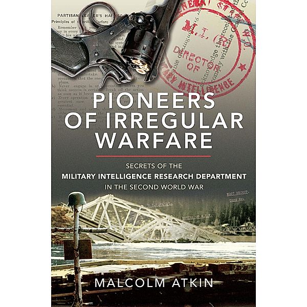 Pioneers of Irregular Warfare, Atkin Malcolm Atkin