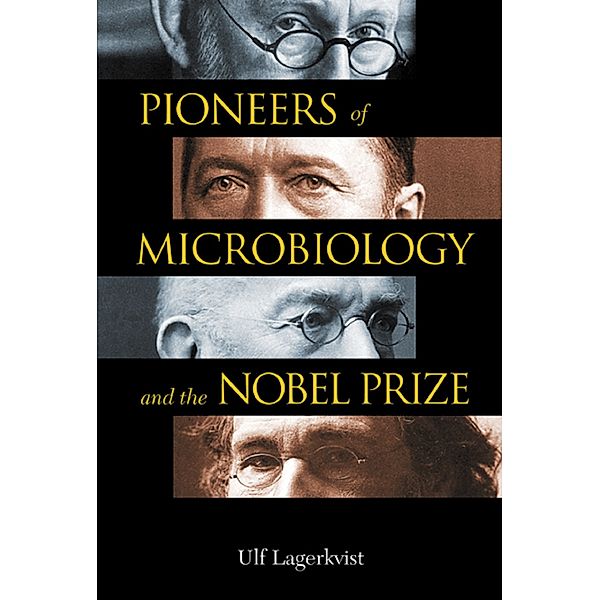 Pioneers of Microbiology and the Nobel Prize, Ulf Lagerkvist