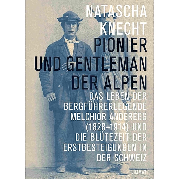 Pionier und Gentleman der Alpen, Natascha Knecht