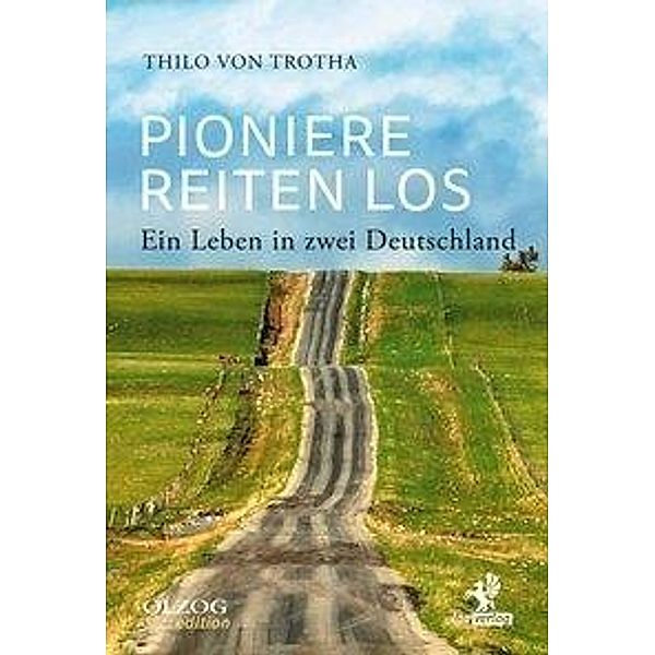 Pioniere reiten los, Thilo von Trotha