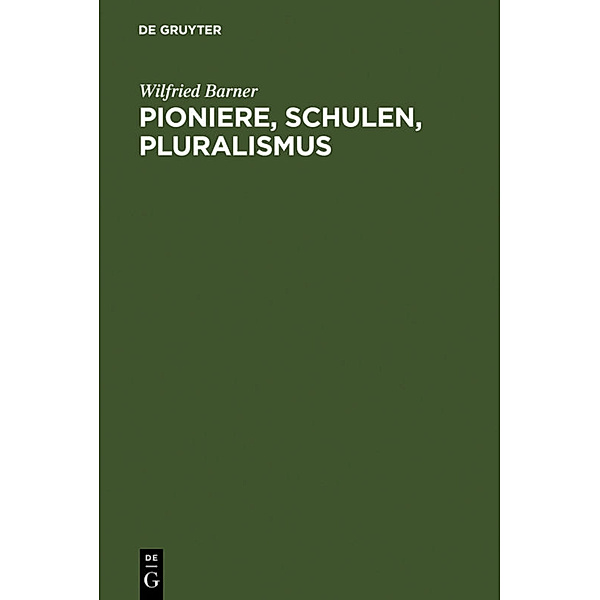 Pioniere, Schulen, Pluralismus, Wilfried Barner