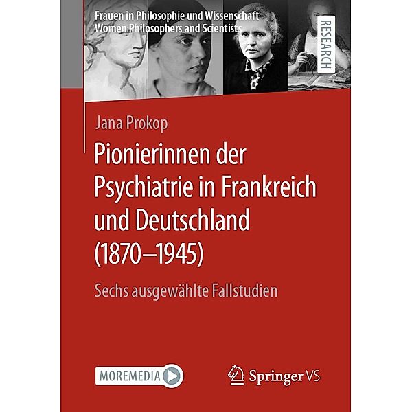 Pionierinnen der Psychiatrie in Frankreich und Deutschland (1870 - 1945) / Frauen in Philosophie und Wissenschaft. Women Philosophers and Scientists, Jana Prokop