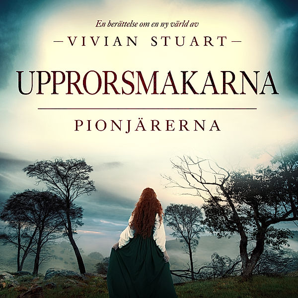 Pionjärerna - 5 - Upprorsmakarna, Vivian Stuart