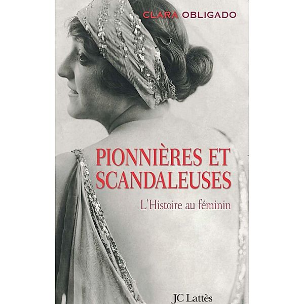 Pionnières et scandaleuses / Essais et documents, Clara Obligado