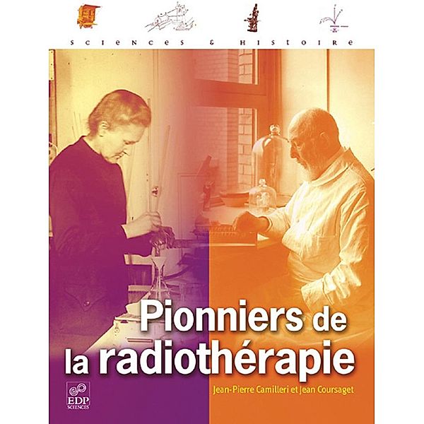 Pionniers de la radiothérapie, Jean-Pierre Camilleri, Jean Coursaget