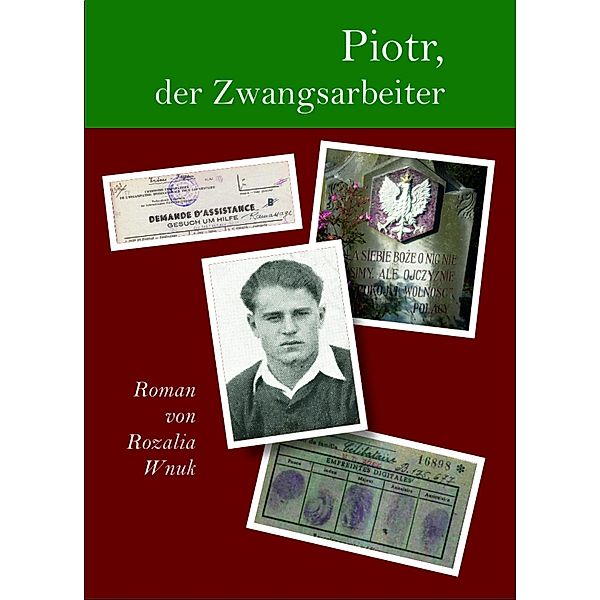 Piotr, der Zwangsarbeiter, Rozalia Wnuk