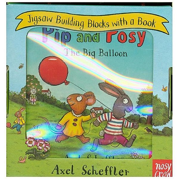 Pip and Posy - The Big Balloon, Axel Scheffler