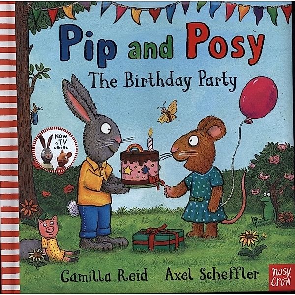 Pip and Posy: The Birthday Party, Axel Scheffler