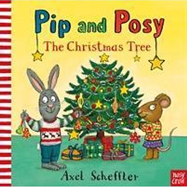 Pip and Posy: The Christmas Tree, Camilla Reid