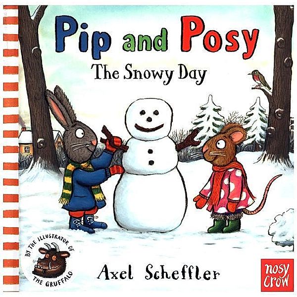 Pip and Posy - The Snowy Day, Axel Scheffler