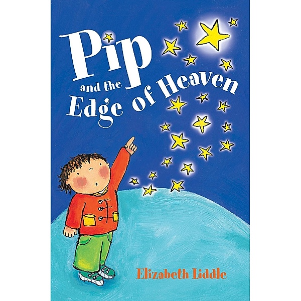 Pip and the Edge of Heaven, Elizabeth Liddle