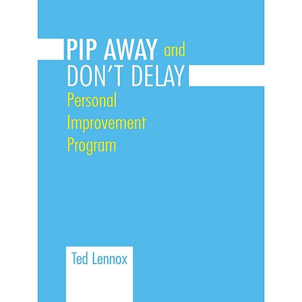 Pip Awayand Don't Delay, Ted Lennox