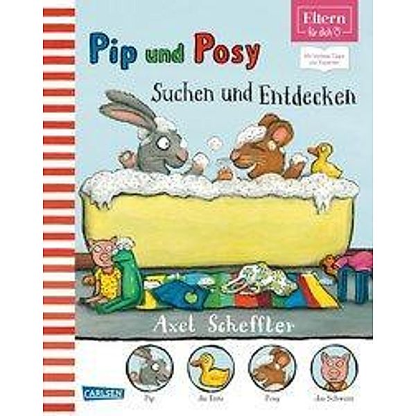 Pip & Posy - Suchen und Entdecken  (ELTERN-Vorlesebuch), Axel Scheffler