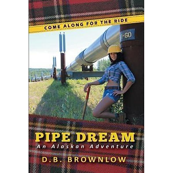Pipe Dream / TOPLINK PUBLISHING, LLC, D B Brownlow