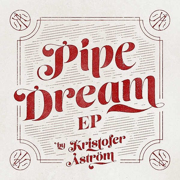 Pipe Dreams, Kristofer Åström