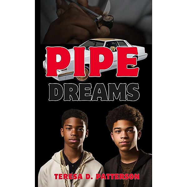 Pipe Dreams, Teresa D. Patterson