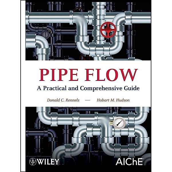 Pipe Flow, Donald C. Rennels, Hobart M. Hudson