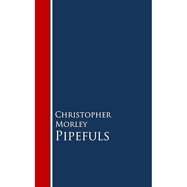 Pipefuls, Christopher Morley