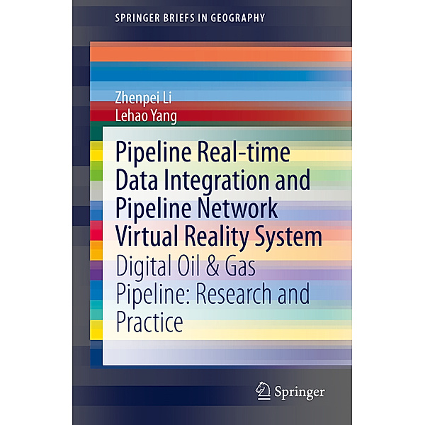 Pipeline Real-time Data Integration and Pipeline Network Virtual Reality System, Zhenpei Li, Lehao Yang