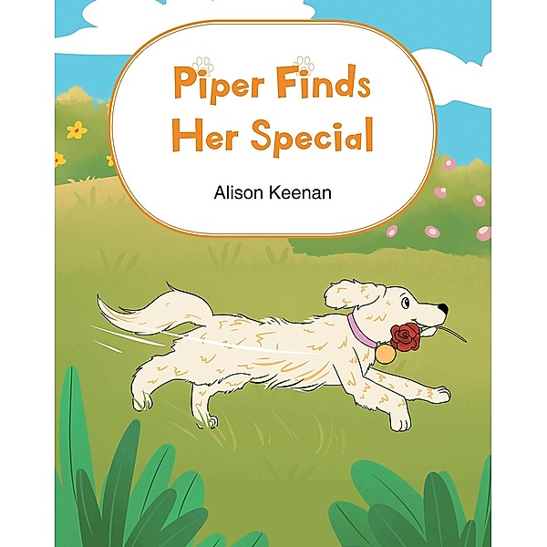 Piper Finds Her Special, Alison Keenan