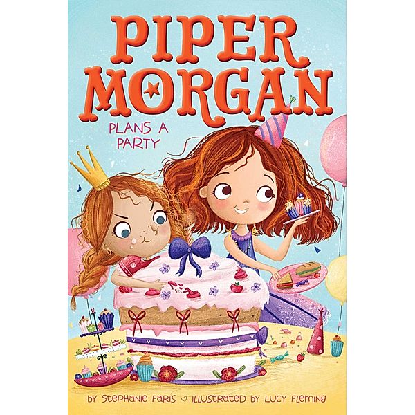 Piper Morgan Plans a Party, Stephanie Faris