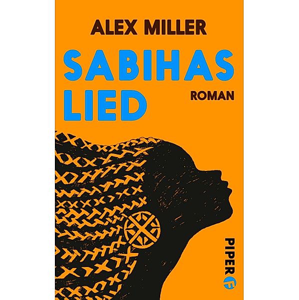 Piper Schicksalsvoll: Sabihas Lied, Alex Miller