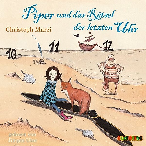 Piper und das Rätsel der letzten Uhr,2 Audio-CDs, Christoph Marzi