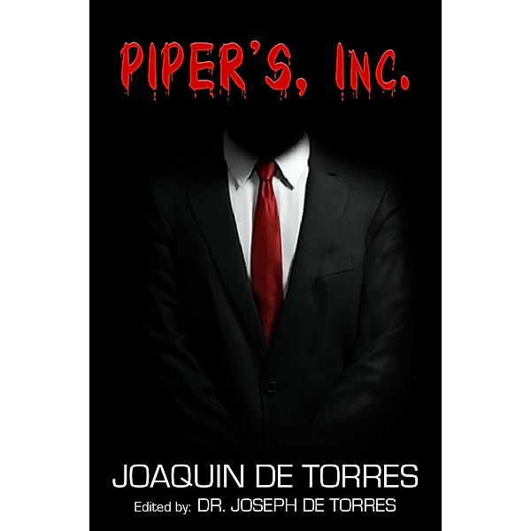 PIPER'S, Inc., Joaquin de Torres