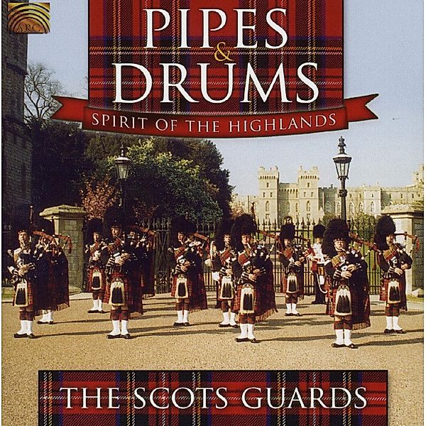 Pipes & Drums-Spirit Of The Highlands, The Scots Guards