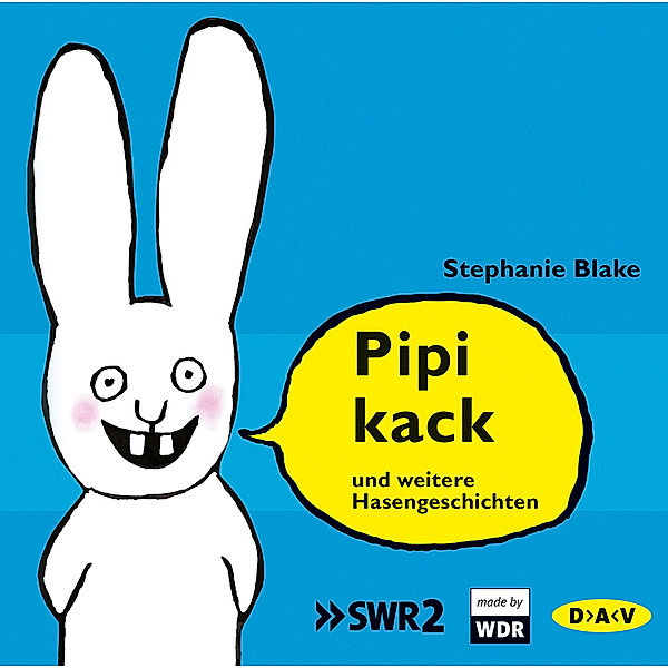 Pipikack und weitere Hasengeschichten,1 Audio-CD, Stephanie Blake