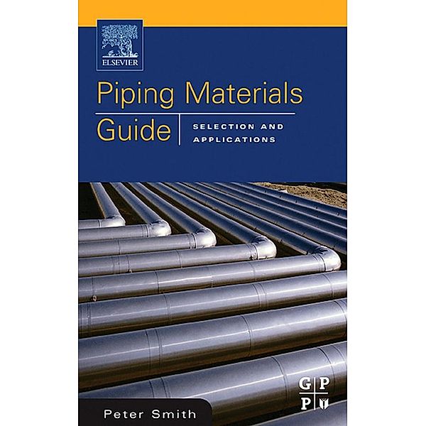 Piping Materials Guide, Peter Smith