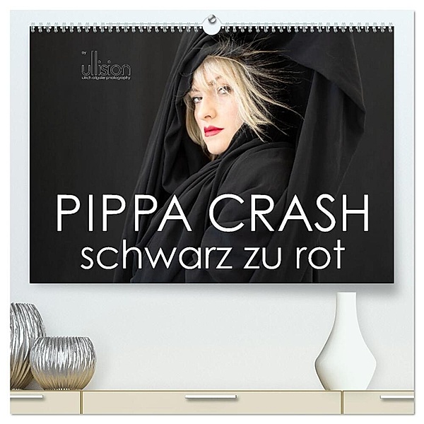 PIPPA CRASH - schwarz zu rot (hochwertiger Premium Wandkalender 2024 DIN A2 quer), Kunstdruck in Hochglanz, Ulrich Allgaier (Ullision)
