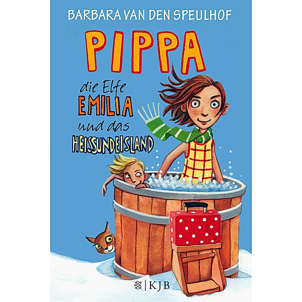 Pippa, die Elfe Emilia und das Heißundeisland / Pippa und die Elfe Emilia Bd.3, Barbara van den Speulhof