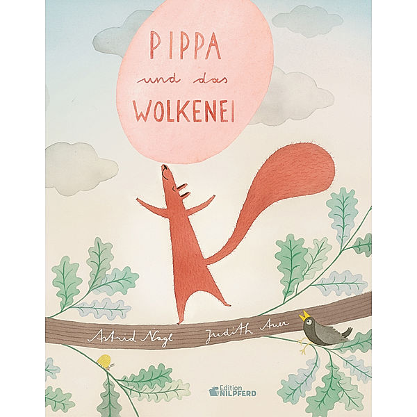 Pippa, Ida und Pronto / Pippa und das Wolkenei, Astrid Nagl