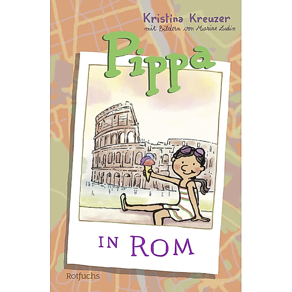 Pippa in Rom / Pippas Reisen Bd.2, Kristina Kreuzer
