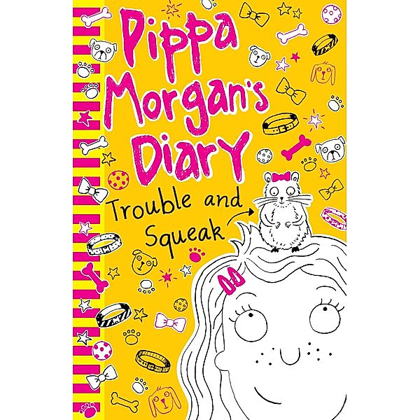 Pippa Morgan's Diary: Trouble and Squeak / Scholastic, Annie Kelsey