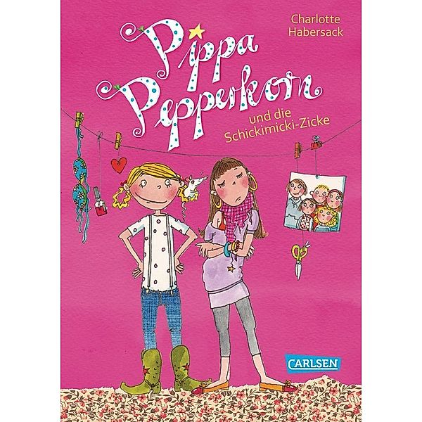 Pippa Pepperkorn und die Schickimicki-Zicke / Pippa Pepperkorn Bd.3, Charlotte Habersack